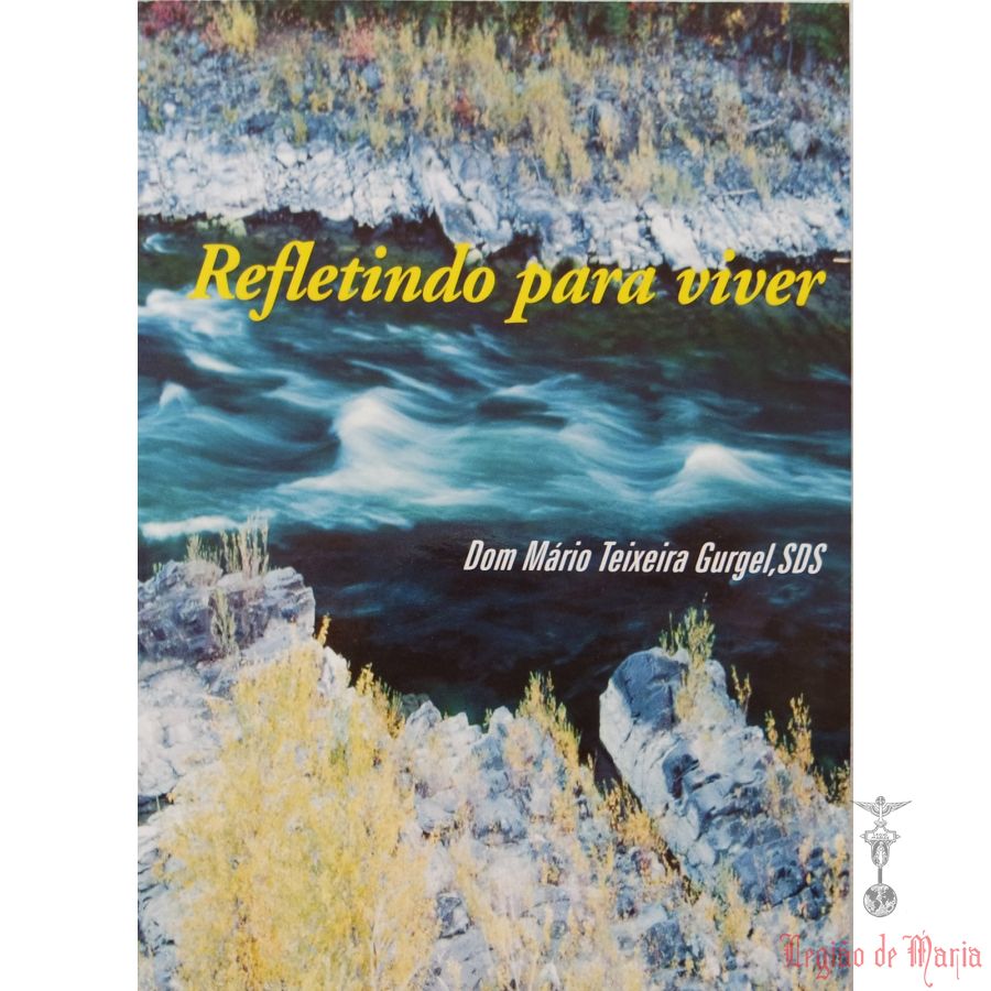 Refletindo para Viver - Dom Mário Teixeira Gurgel
